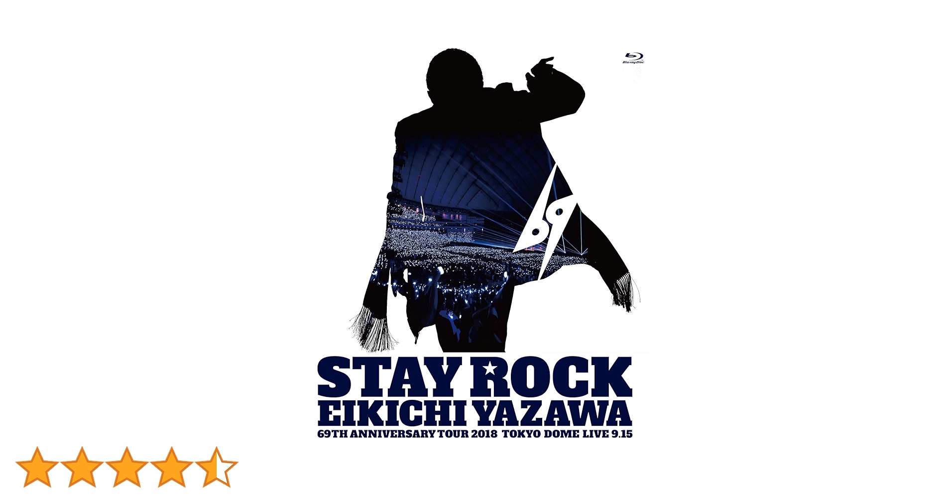 矢沢永吉/STAY ROCK EIKICHI YAZAWA 69TH ANNI… 矢沢永吉/STAY ROCK EIKICHI YAZAWA 69TH ANNI… EIKICHI YAZAWA